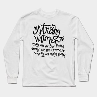 Strong Women Long Sleeve T-Shirt